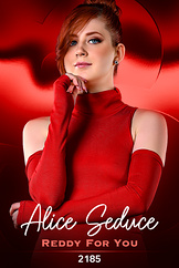 Alice Seduce - Reddy For You