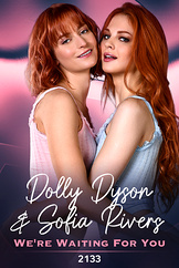 Dolly Dyson & Sofia Rivers - We're Waiting For You